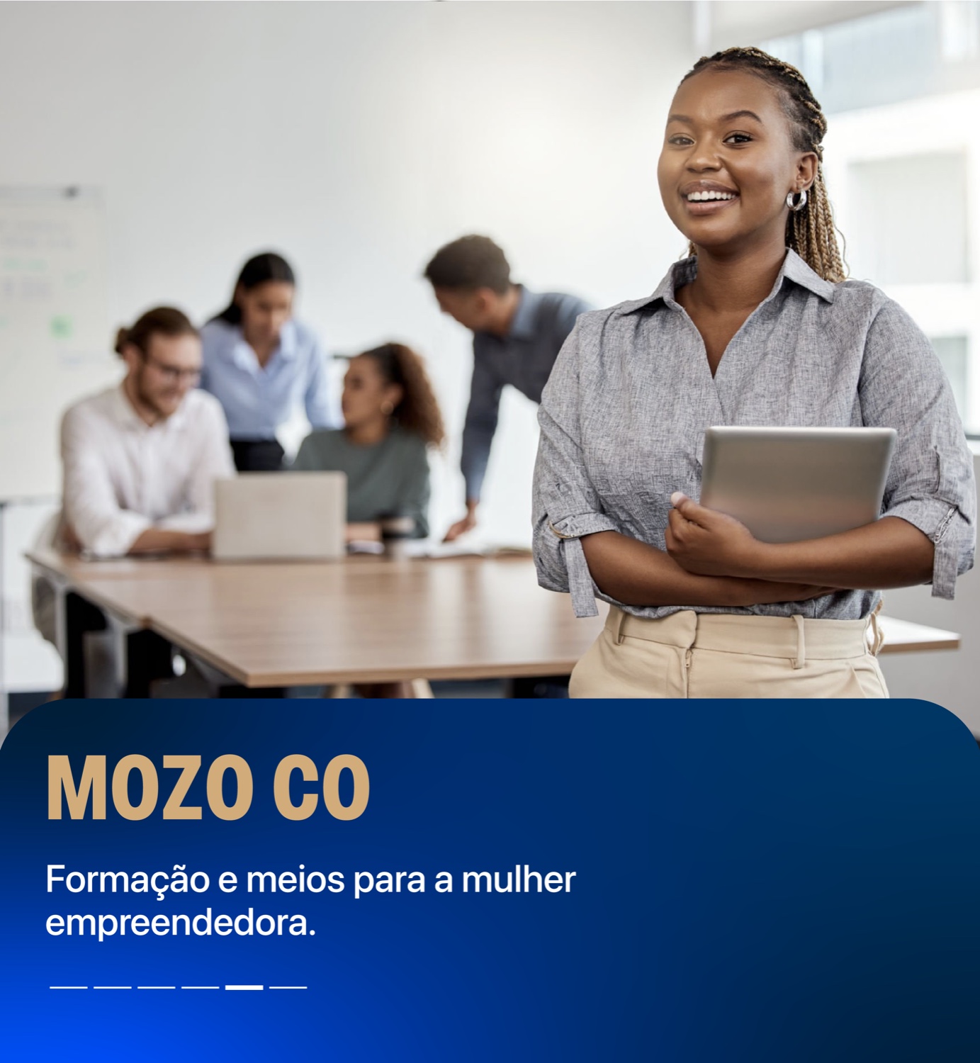 Mozo Co — Formação e meios para a mulher empreendedora.